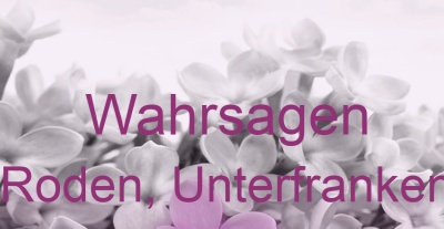 Wahrsagen Roden, Unterfranken | Top-Experten für Kartenlegen, Wahrsagen, Hellsehen, Zukunftsdeutung. Wahrsagen Roden, Unterfranken | Top-Experten für Kartenlegen, Wahrsagen, Hellsehen, Zukunftsdeutung.